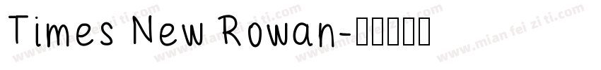 Times New Rowan字体转换